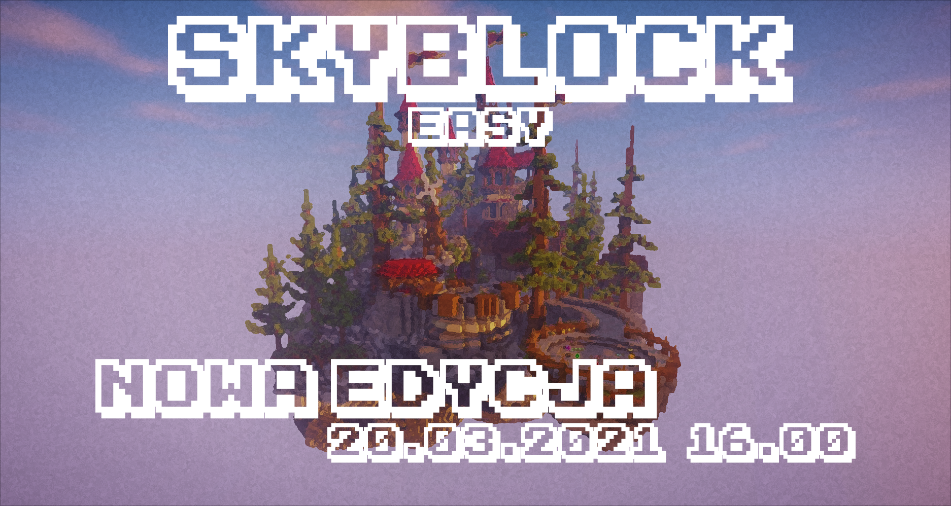 SkyBlock Easy – NOWA EDYCJA + Konkurs!